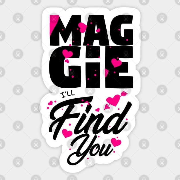 Maggie I'll Find You Sticker by ChrisPierreArt